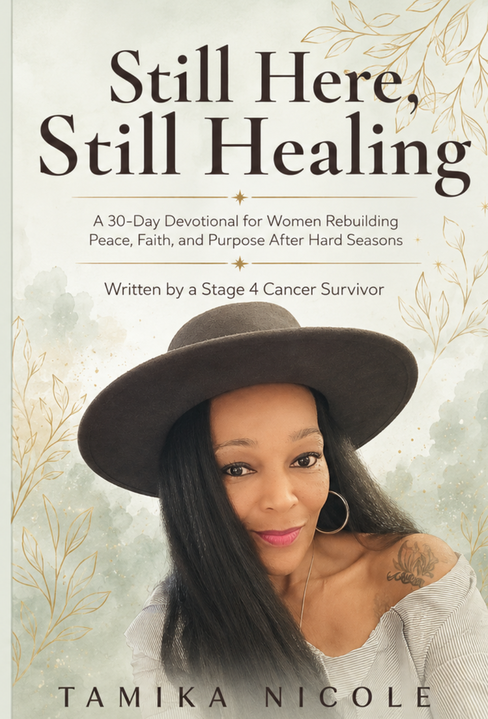 Still Here, Still Healing — a 30-day devotional by Tamika Nicole